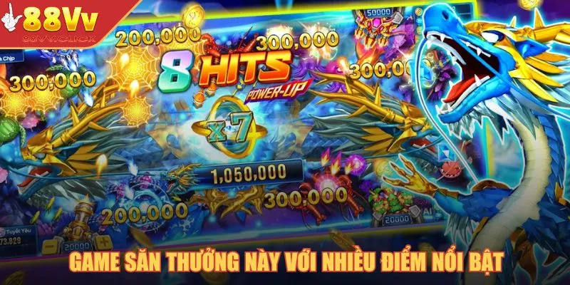 Bắn Cá Long Vương – Chinh Phục Vua Rồng, Nhận Quà Cực Đã 2025 3 Game săn thưởng này với nhiều điểm nổi bật
