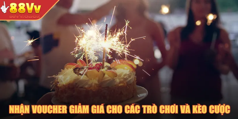 Quà Mừng Sinh Nhật – Phúc Lợi Đặc Biệt Mừng Tuổi Hội Viên 2025 4 Nhận voucher giảm giá cho các trò chơi và kèo cược