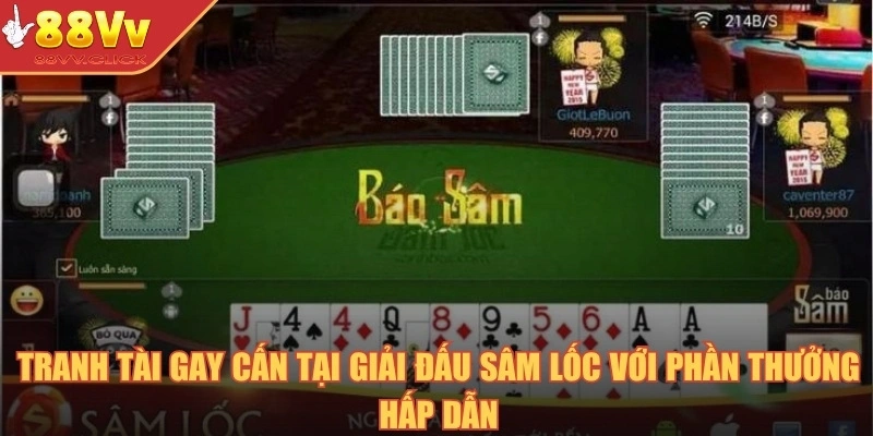 Tranh tài gay cấn tại giải đấu sâm lốc với phần thưởng hấp dẫn