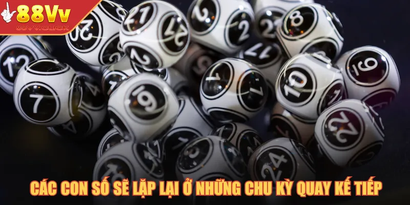 Soi Cầu Lô 3 Càng - Bí Kíp Soi Cầu Luôn Thắng Năm 2025 3 Các con số sẽ lặp lại ở những chu kỳ quay kế tiếp