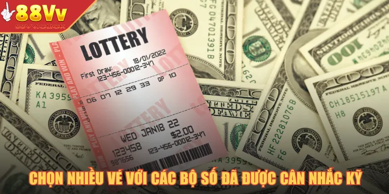 Xổ Số Vietlott – Cơ Hội Lớn Với Những Giải Thưởng Khủng 2025 4 Chọn nhiều vé với các bộ số đã được cân nhắc kỹ